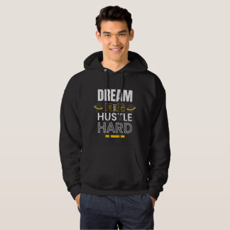 Veste À Capuche Dream Big Hustle Hard - Citation Motivationnelle