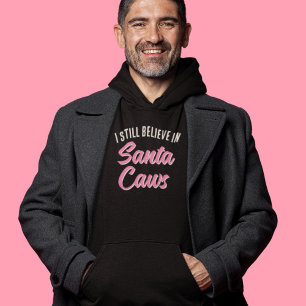 Veste À Capuche Drôle je crois en Père Noël Caws Noël