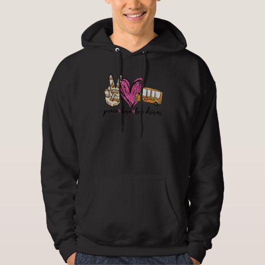 Veste À Capuche École d'autobus Conducteur de bus de paix d'amour (Devant)