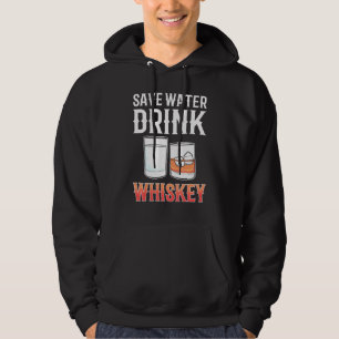 Veste À Capuche Économisez de l'eau Boire Whiskey Alcool boire Whi