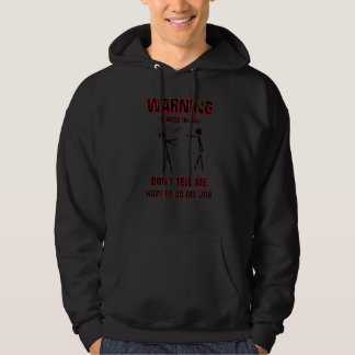 Veste À Capuche Engineer To Avoid Injury Dont Tell Me How To Do My