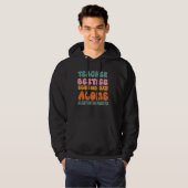 Veste À Capuche enseignant besties parce que devenir fou seul n'es (Devant entier)
