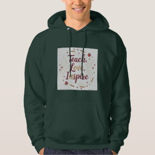 Veste À Capuche Enseigner Amour Inspirer Citation Positive Ensei