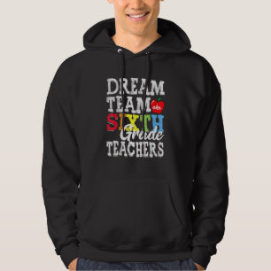 Veste À Capuche Équipe de rêve aka Sixième 6e année Professeurs Te