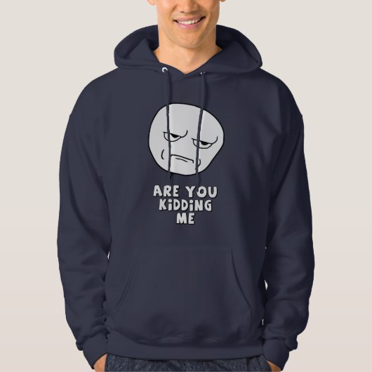 Veste À Capuche Êtes vous me badinant ? !  Sweatshirt de MEME (Devant)