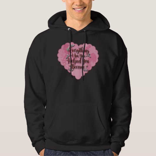 Veste À Capuche Everything I Am – Soft Floral Typography Art (Devant)