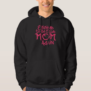 Veste À Capuche Excité D'Être Maman Encore Une Fantastique Maman E