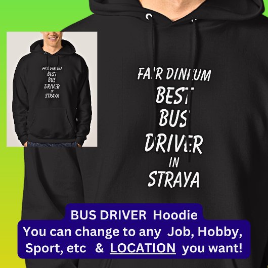 Veste À Capuche Fair Dinkum BEST BUS DRIVER à Straya