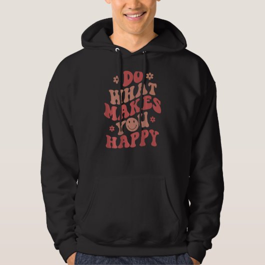 Veste À Capuche Faites Ce Qui Vous Rend Heureux (Devant)