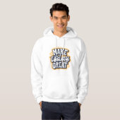 Veste À Capuche Faites que Aujourd'hui soit Génial (Devant entier)