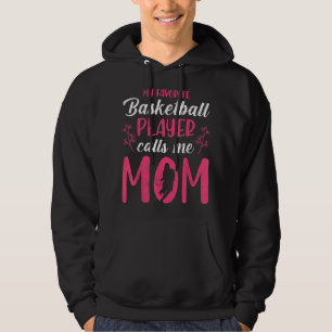 Veste À Capuche Favorite basketball player calls me mom Basketball