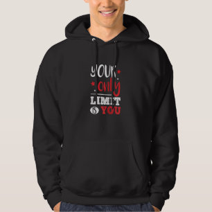 Veste À Capuche Femme Votre Seule Limite Est Votre Limite Motivati