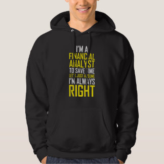 Veste À Capuche Financial Analyst Always Right Accountant Apparel