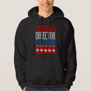 Veste À Capuche Fireworks Director Si J'Exécute Vous Exécutez 4 ju