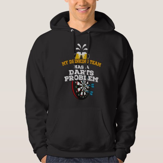 Veste À Capuche Fléchettes Drôles Mon équipe de boisson a un probl (Devant)