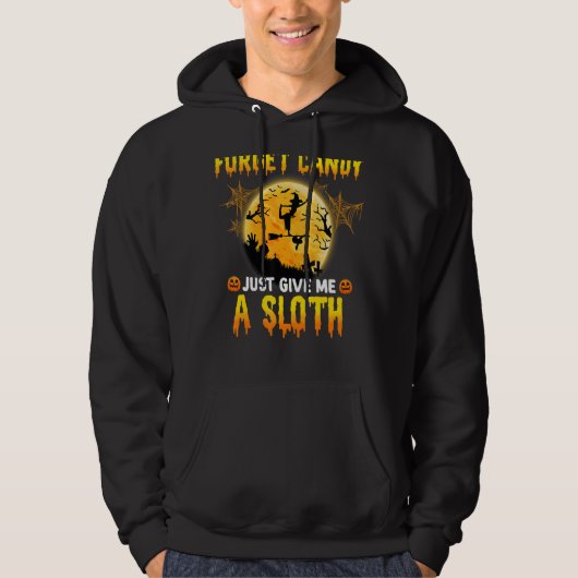 Veste À Capuche Forget Candy Just Give Me A Sloth Witch Broom Moon (Devant)