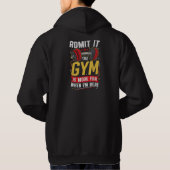 Veste À Capuche Funny Gym PNG Admit It (Dos)