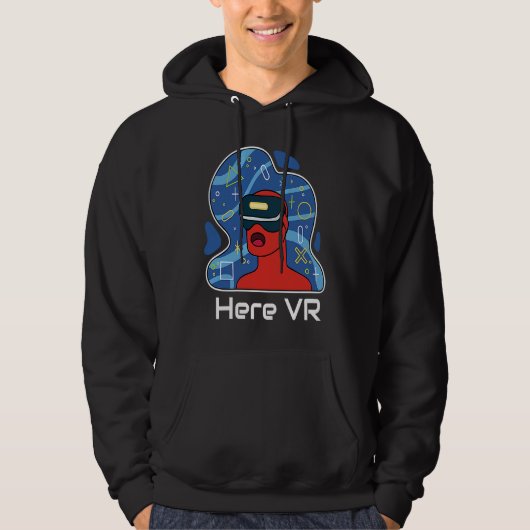 Veste À Capuche Funny Here VR Gamer Virtuality Gaming Is That Real (Devant)