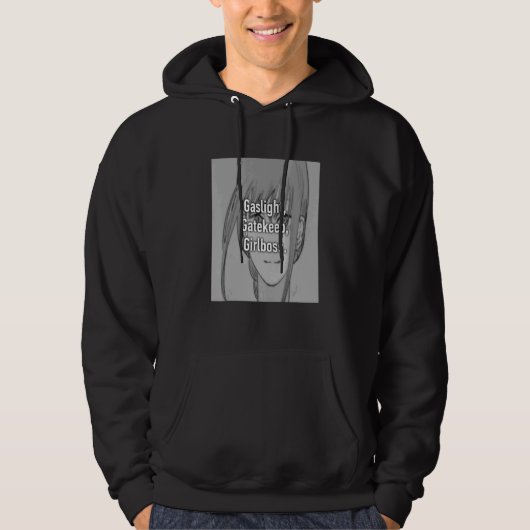 Veste À Capuche Gaslight Gatekeep Girlboss Mème 6 (Devant)