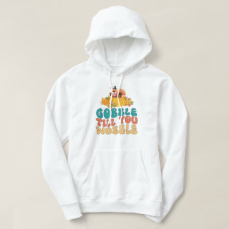 Veste À Capuche Gobble Jusqu'À Ce Que Vous Tournez La Turquie Than