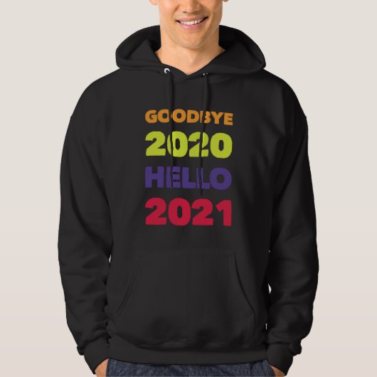 VESTE À CAPUCHE GOODBYE 2020 HELLO 2021 (Devant)