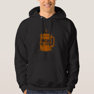 Veste À Capuche Hakuna Ma Coffee Maker Merch Brew Day Café Snob