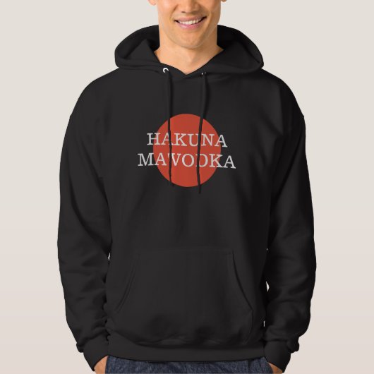 Veste À Capuche Hakuna Ma'Vodka Drôle Philosophie De La Boisson (Devant)