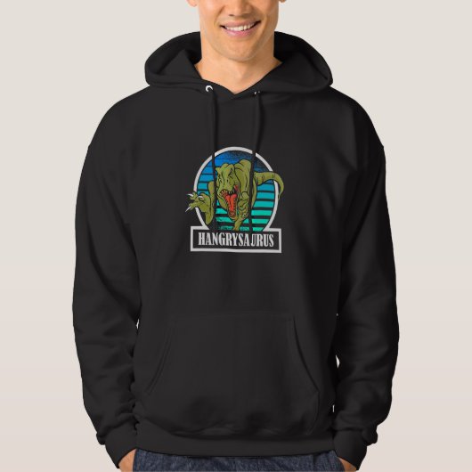 Veste À Capuche Hangrysaurus Sentiment Faim Vous Rend Dinosaure Co (Devant)