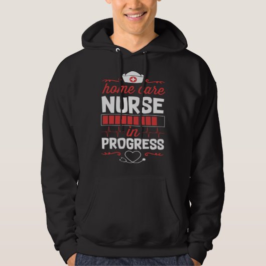 Veste À Capuche Home Care Nurse In Progress Nursing School Student (Devant)