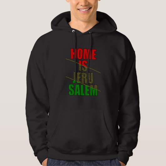 Veste À Capuche Home Is Jerusalem Jerusalem Hebrew Israelite Jewis (Devant)