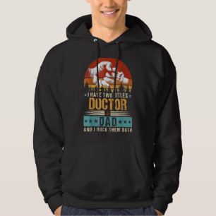 Veste À Capuche Homme J'Ai Deux Titres Docteur Et Papa Fête des pè