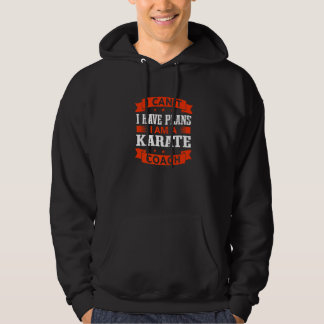 Veste À Capuche I Can't I Have Plans Karate Coach Sensei Humor Tra