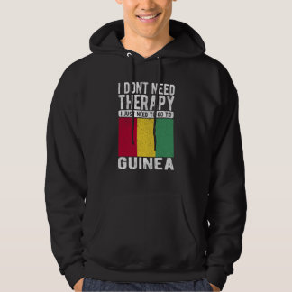 Veste À Capuche I don´t need Therapy I just need to go to Guinea