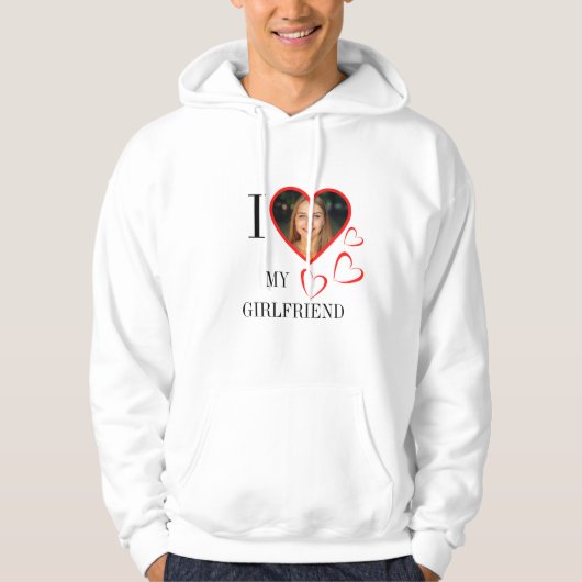 Veste À Capuche  I Love My Girlfriend Custom Heart Your Photo  (Devant)