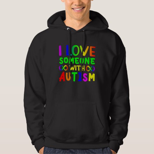 Veste À Capuche I love someone with Autism Child Awareness Choose  (Devant)