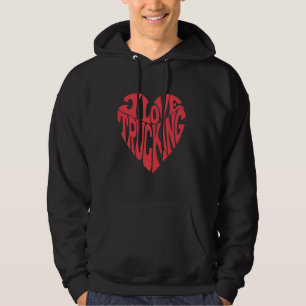 Veste À Capuche I Love Trucking u2013 Retro Truck Driver Design