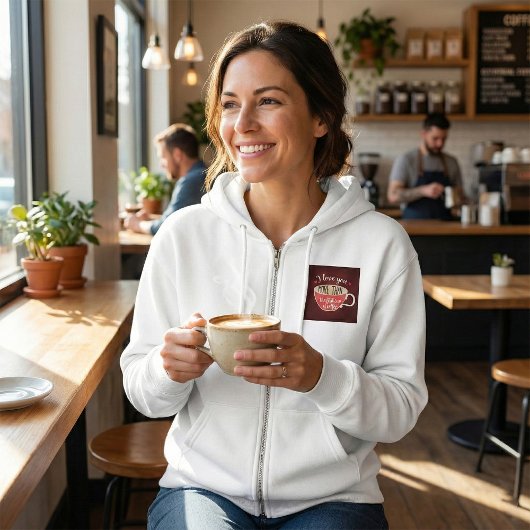 Veste À Capuche I Love You More Than Coffee Funny Quote