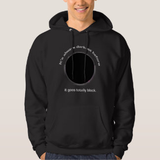 Veste À Capuche Il Est Toujours Plus Sombre Avant Qu'Il Ne Devienn