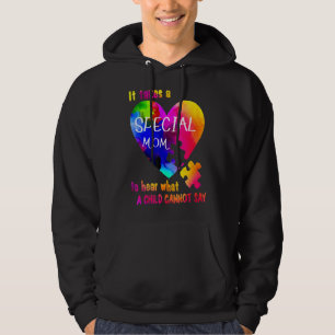 Veste À Capuche Il Faut Une Maman Spéciale Pour Entendre Ce Que L'