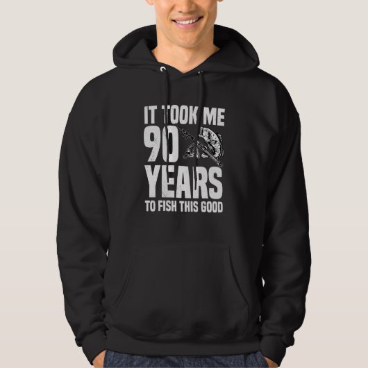 Veste À Capuche Il M'A Fallu 90 Ans Pour Pêcher Ce Bon 90E Anniver (Devant)