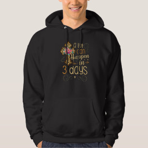 Veste À Capuche Il Peut Arriver Beaucoup En 3 Jours Jésus-Christ P
