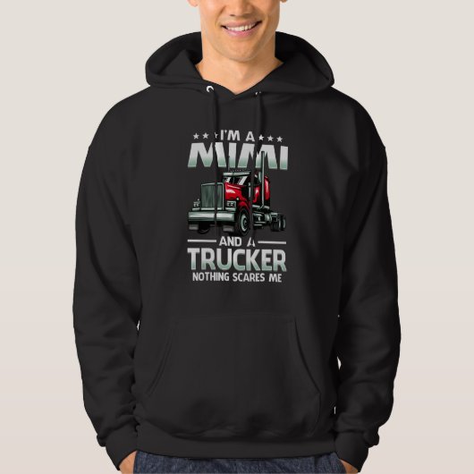 Veste À Capuche I'm A Mimi And Trucker Nothing Scares Me Mother's (Devant)