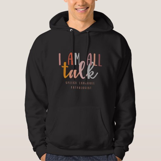 Veste À Capuche I'm All Talk SLP Speech Language Pathologist Thera (Devant)
