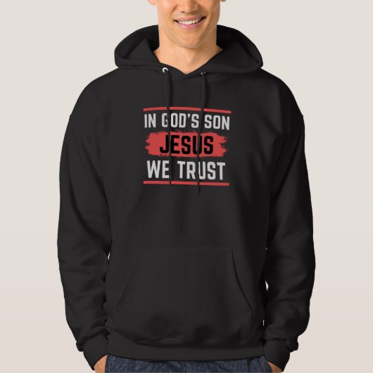 Veste À Capuche In God s Son We Trust Christ (Devant)