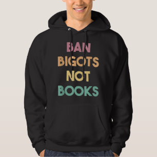 Veste À Capuche Interdiction De La Censure Bigots Pas De Livres In