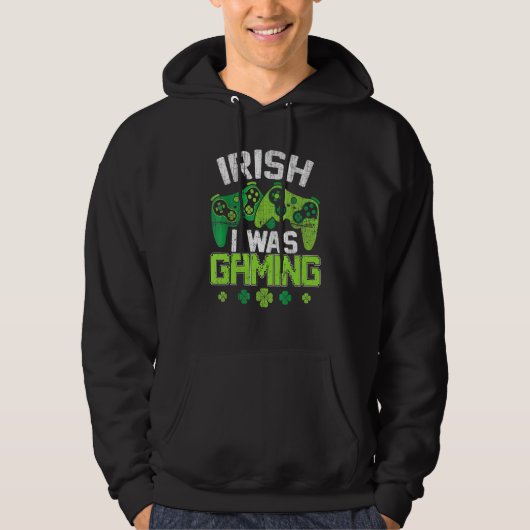 Veste À Capuche Irish I Was Gaming Funny St Patricks Day Gamer Boy (Devant)