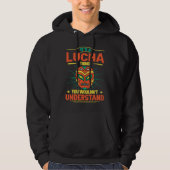 Veste À Capuche Its A Lucha Thing You Wouldnt Understand Lucha Lib (Devant)