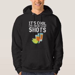 Veste À Capuche Its Cool Ive Had Both My Shots