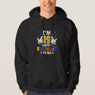 Veste À Capuche J'ai 19 ans Joyeux anniversaire pour moi drôle 19è