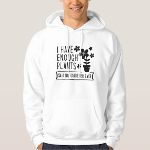 Veste À Capuche J'Ai Assez De Plantes